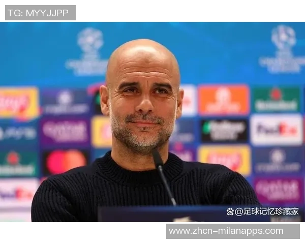 瓜迪奥拉执教生涯对阵切尔西战绩出色近11场不败彰显战术优势